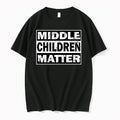 Middle Children Matter 0 Tshirts Sweater