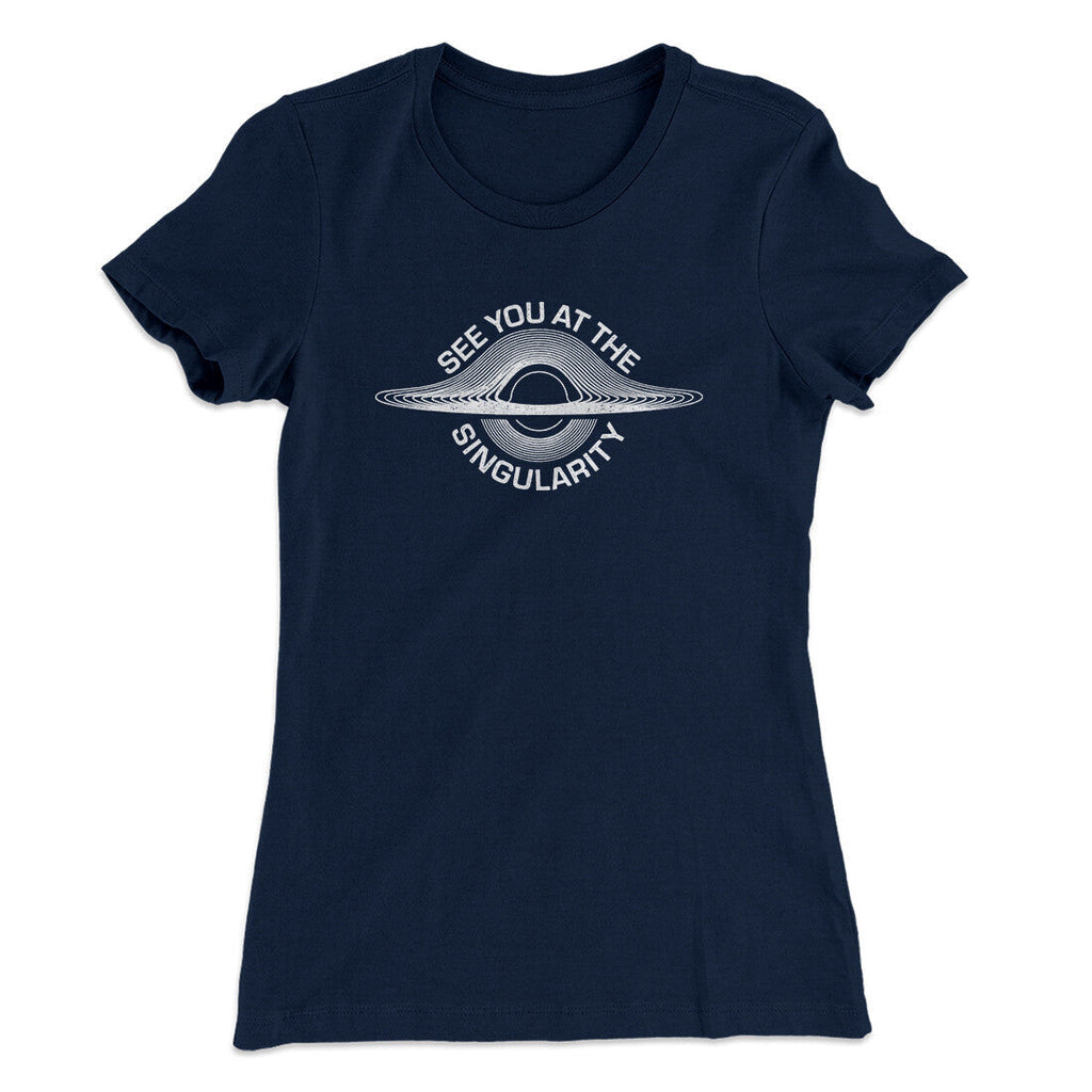 See You At The Singularity Women's T-Shirt Hoodie, Sweatshirt | CoreVibeTees.com (Image 2)