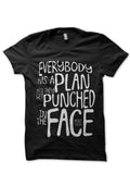 Everybody Has a Plans Until They Get Punched In The Face â€“ Mike Tyson Black T-Shirt Hoodie, Sweatshirt | CoreVibeTees.com