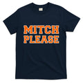Mitch Please T-Shirt Hoodie, Sweatshirt | CoreVibeTees.com