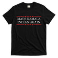 Make Kamala Indian Again Funny T-Shirt Hoodie, Sweatshirt | CoreVibeTees.com