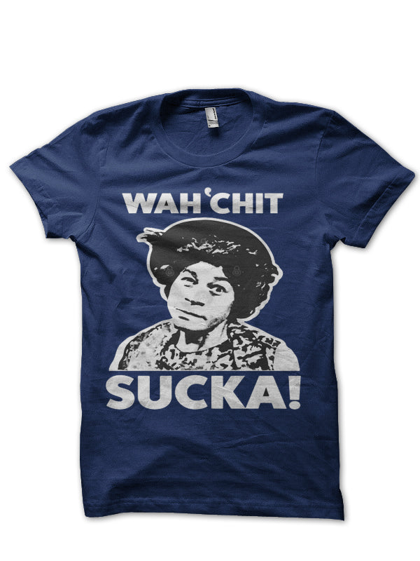 Wahâ€™chit Sucka! â€“ Aunt Esther â€“ Sanford & Son T-Shirt Hoodie, Sweatshirt | CoreVibeTees.com