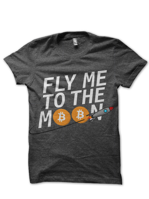 Fly me to the moon â€“ Bitcoin T-Shirt Hoodie, Sweatshirt | CoreVibeTees.com