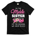 Middle Sister Shirts Im The Reason We Have Rules Matching T-Shirt Hoodie, Sweatshirt | CoreVibeTees.com