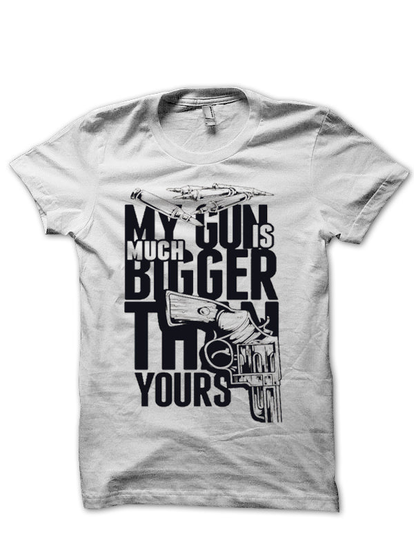 My Gun Is Bigger White T-Shirt Hoodie, Sweatshirt | CoreVibeTees.com