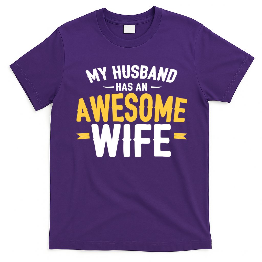 My Husband Has An Awesome Wife T-Shirt Hoodie, Sweatshirt | CoreVibeTees.com