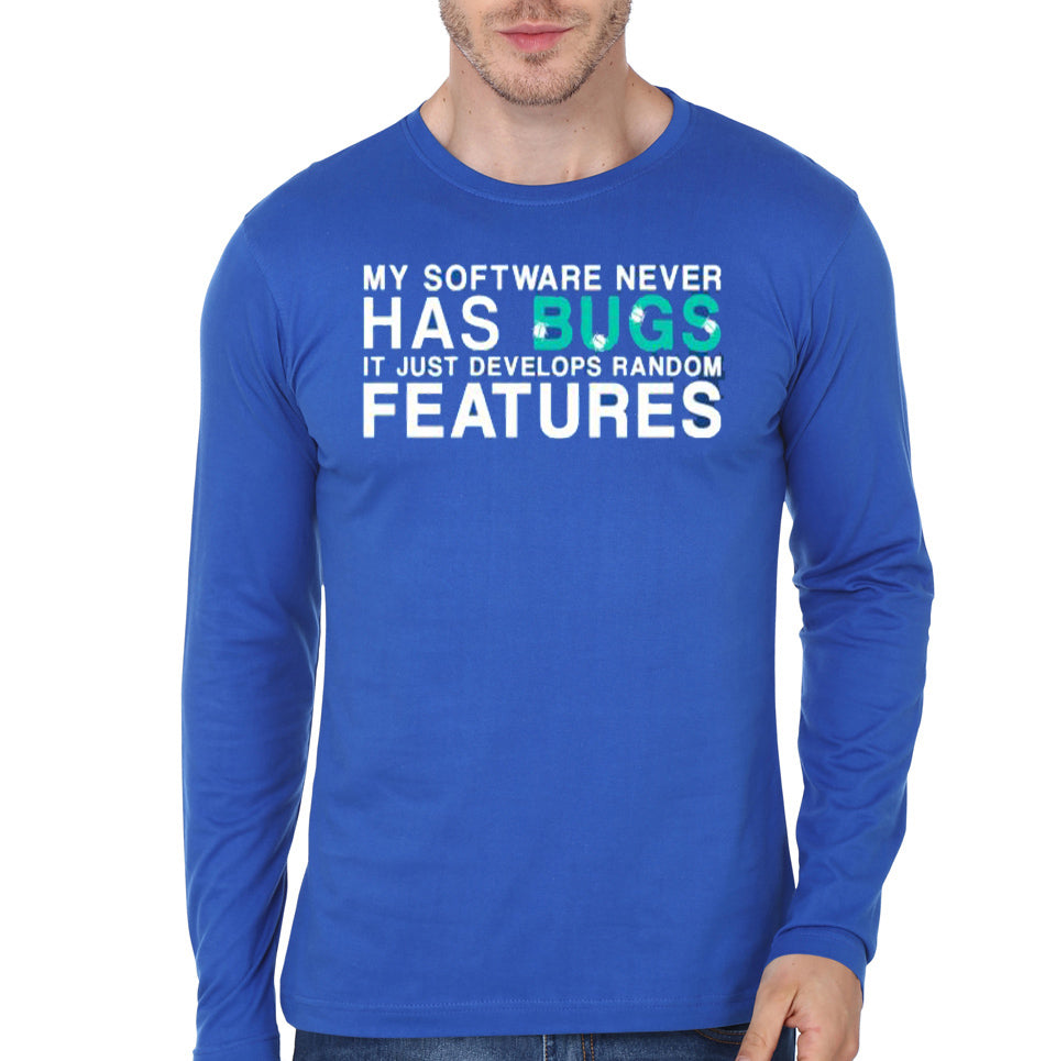 My Software Never Has Bugs Royal Blue Full Sleeve T-Shirt Hoodie, Sweatshirt | CoreVibeTees.com