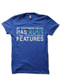My Software Never Has Bugs Royal Blue Half Sleeve T-Shirt Hoodie, Sweatshirt | CoreVibeTees.com