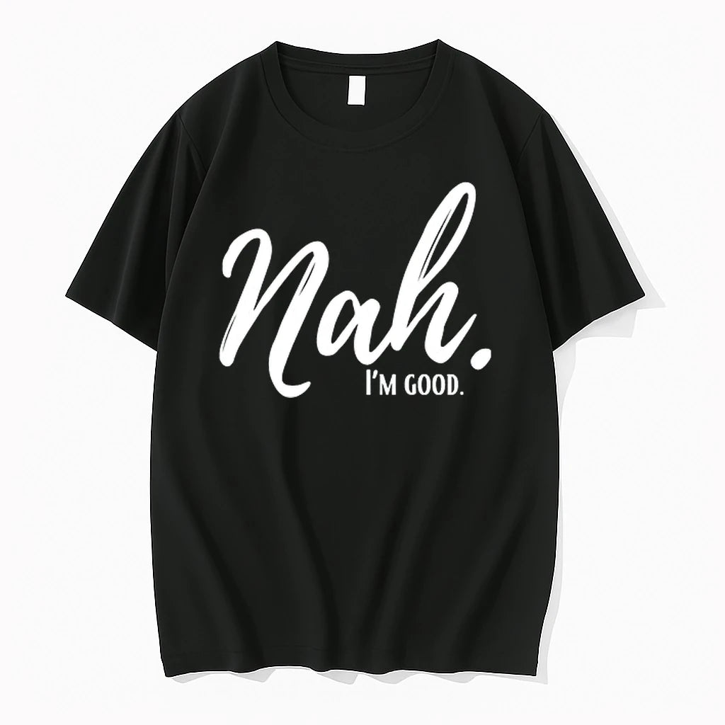 Nal Im Good 0 Tshirts Sweater