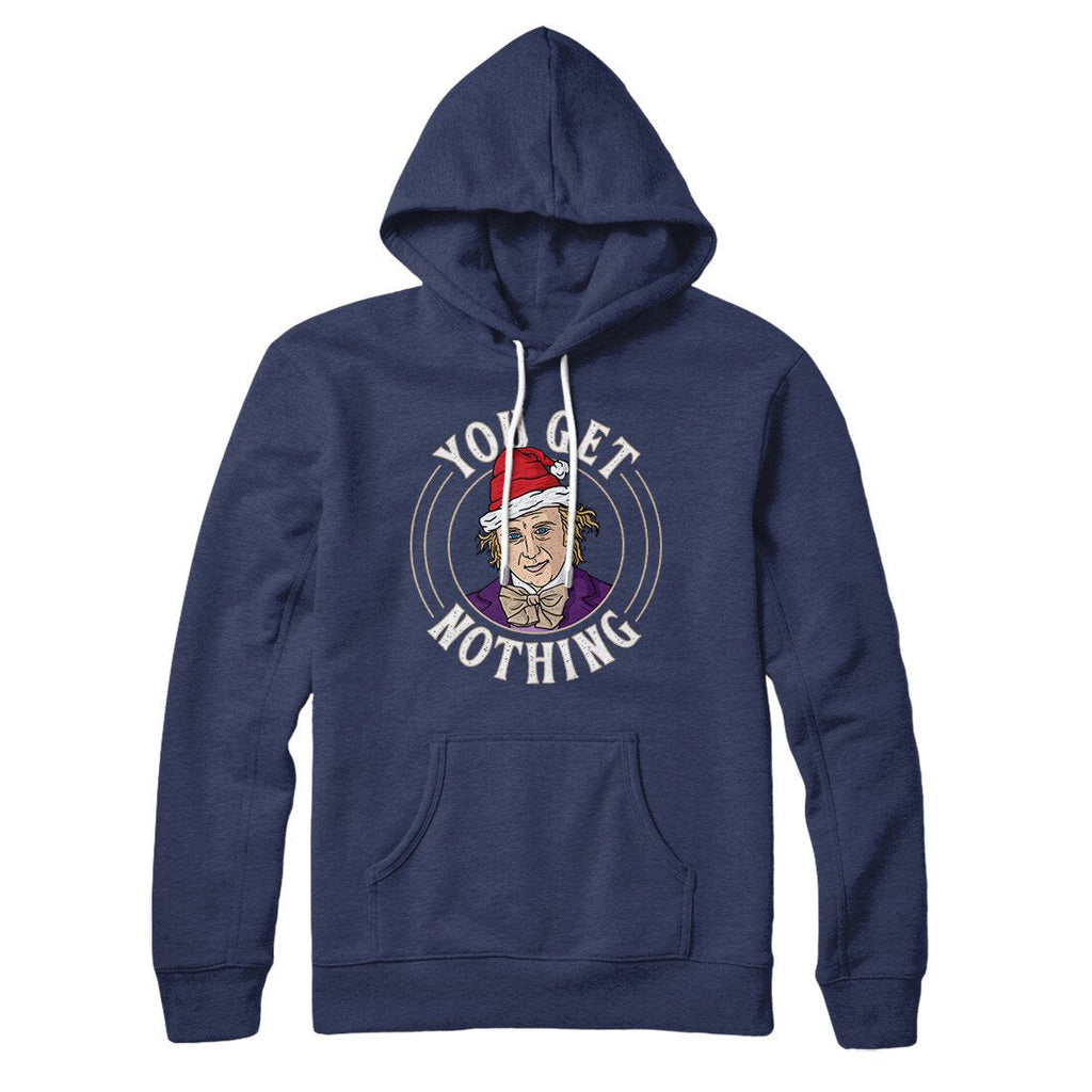 You Get Nothing Hoodie T-Shirts, Sweatshirt | CoreVibeTees.com (Image 3)