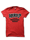 Nerd? I Prefer Intellectual Badass! Red T-Shirt Hoodie, Sweatshirt | CoreVibeTees.com