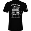 Never Fuck With Somebody Willing To Die In Battle Patriotic Edition Men's T-Shirt Hoodie, Sweatshirt (Image 1)