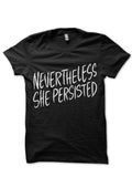 Nevertheless She Persisted Black T-Shirt Hoodie, Sweatshirt | CoreVibeTees.com