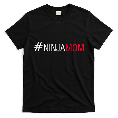 #NinjaMom T-Shirt Hoodie, Sweatshirt | CoreVibeTees.com