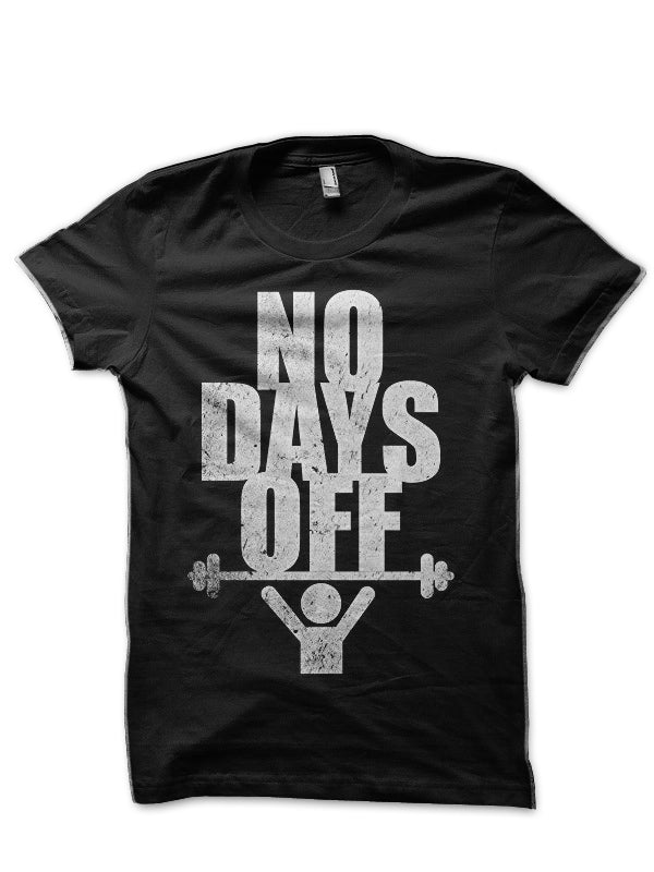 No Days Off Half Sleeve T-Shirt Hoodie, Sweatshirt | CoreVibeTees.com