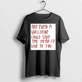 Not Even A Guillotine Could Stop The Head Id Give To You 0 Tshirts Sweater