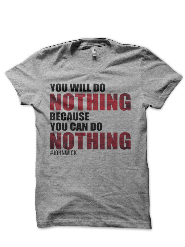 John Wick Quote T-Shirt Hoodie, Sweatshirt | CoreVibeTees.com