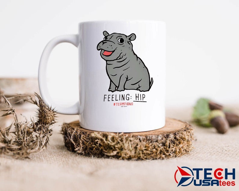 The Fiona the Hippo feeling Hip shirt