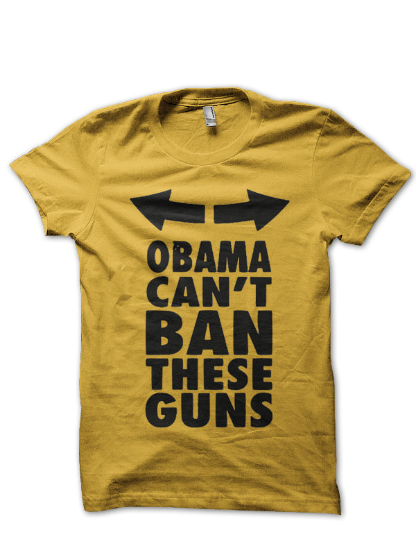 Obama Canâ€™t Ban These Guns T-shirt Hoodie, Sweatshirt | CoreVibeTees.com
