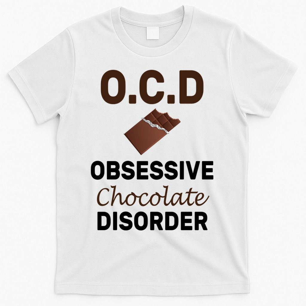 OCD Obsessive Chocolate Disorder T-Shirt Hoodie, Sweatshirt | CoreVibeTees.com