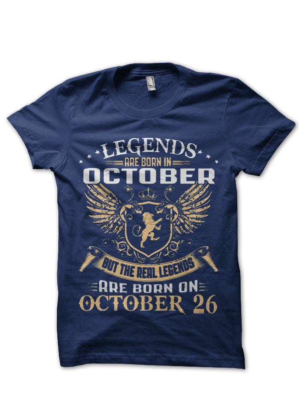 Legends Are Born In October 26 Black T-Shirt Hoodie, Sweatshirt | CoreVibeTees.com