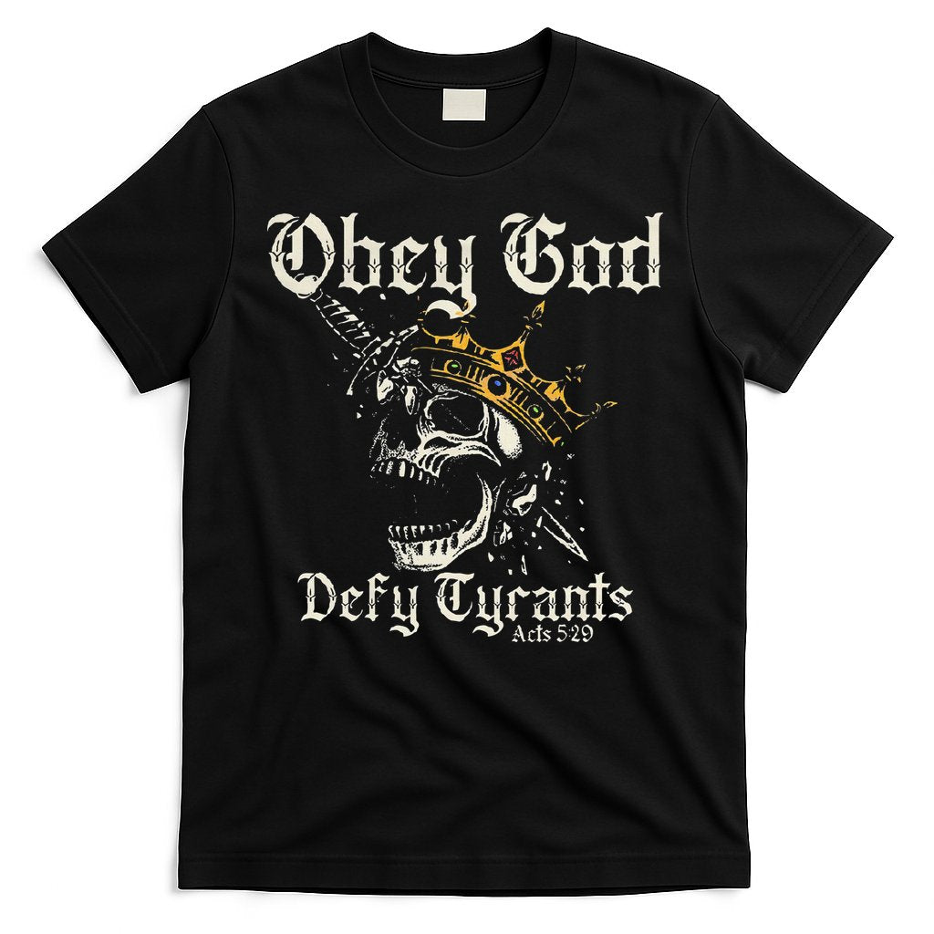 Obey God Defy Tyrants Skull T-Shirt Hoodie, Sweatshirt | CoreVibeTees.com