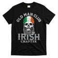 Old Man Club: Irish Chapter T-Shirt Hoodie, Sweatshirt | CoreVibeTees.com