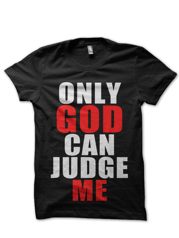 Tupac Only God Can Judge Me Black T-Shirt Hoodie, Sweatshirt | CoreVibeTees.com