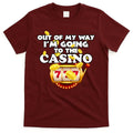 Out Of My Way I'm Going To The Casino Las Vegas Gambling T-Shirt Hoodie, Sweatshirt | CoreVibeTees.com