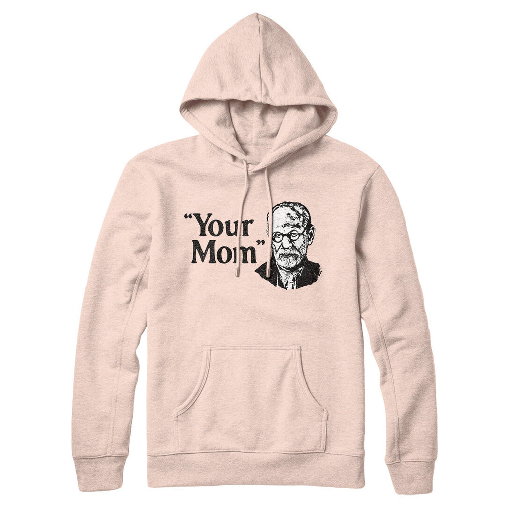 Your Mom - Freud Hoodie T-Shirts, Sweatshirt | CoreVibeTees.com (Image 2)