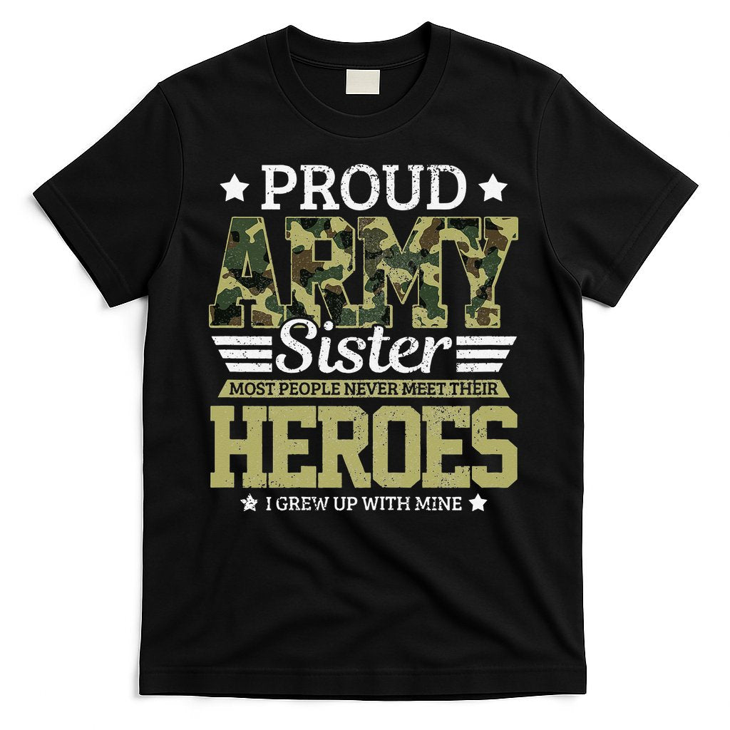 Proud Army Sister Military Soldier Brother Pride Gift T-Shirt Hoodie, Sweatshirt | CoreVibeTees.com