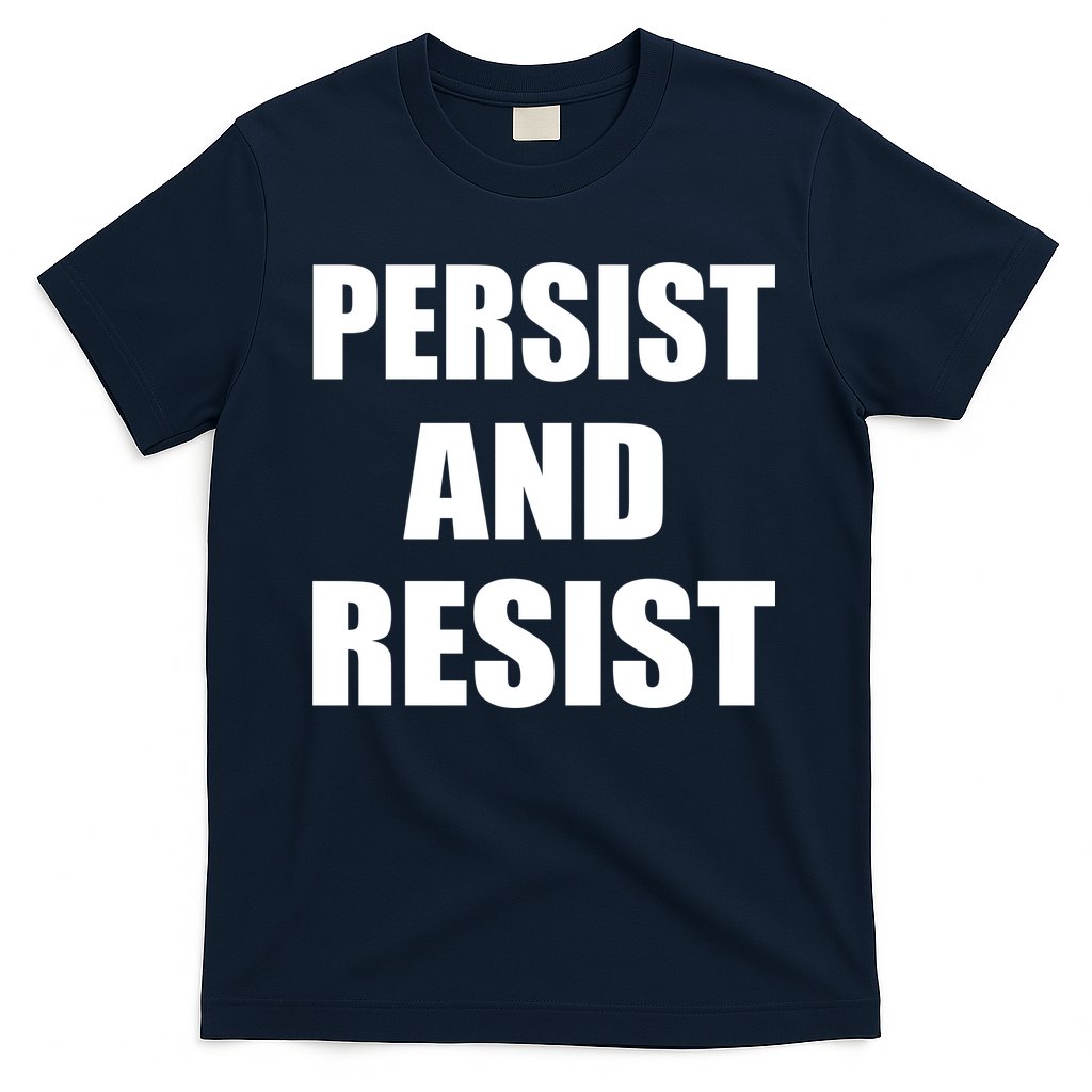 Persist And Resist T-Shirt Hoodie, Sweatshirt | CoreVibeTees.com