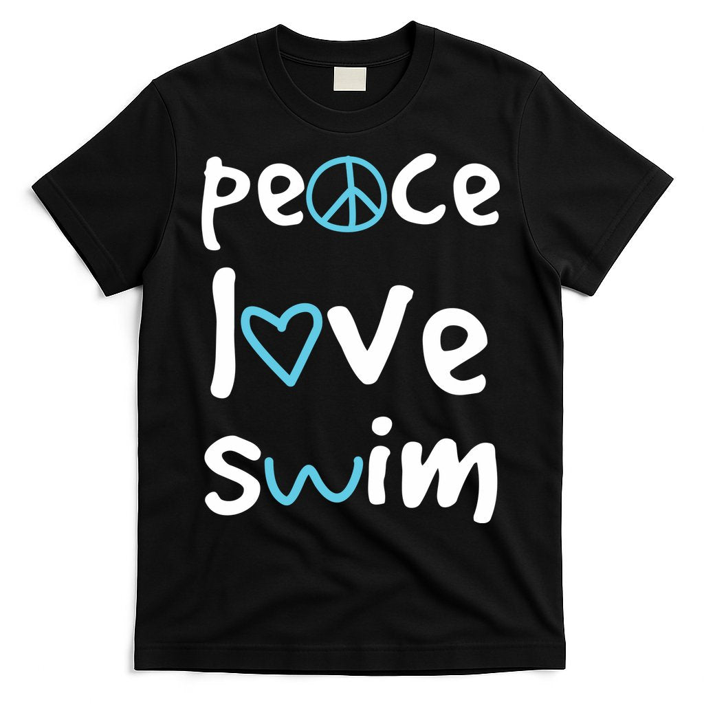 Peace Love Swim Cute Gift Swimmer Gift Love To Swim T-Shirt Hoodie, Sweatshirt | CoreVibeTees.com
