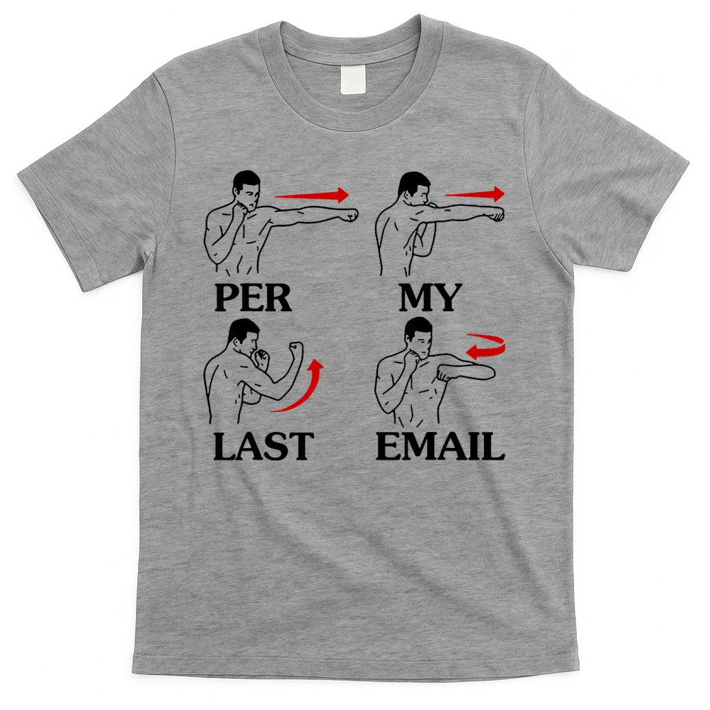 Per My Last Email Funny Men Costumed T-Shirt Hoodie, Sweatshirt | CoreVibeTees.com