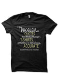 The Problem with Quotes T-Shirt Hoodie, Sweatshirt | CoreVibeTees.com