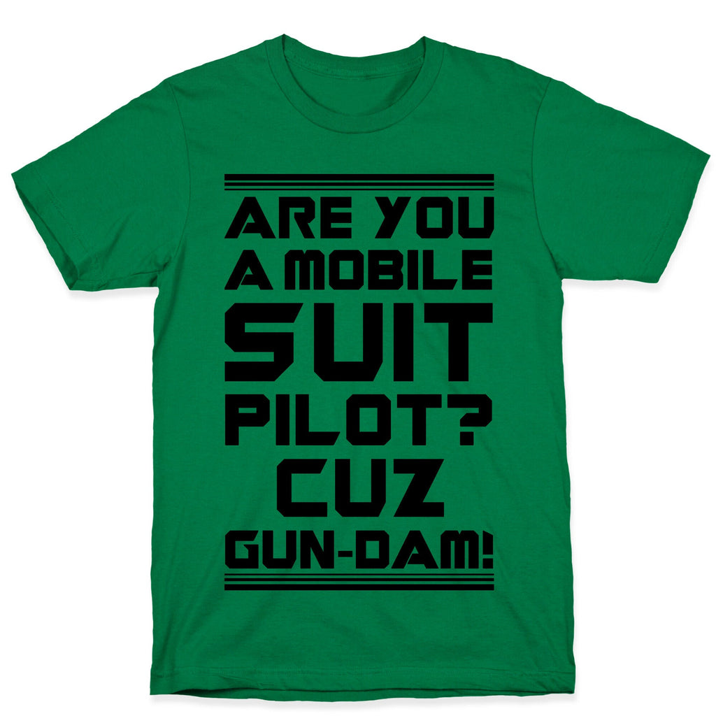Are You a Mobile Suit Pilot Cuz Gun-Dam T-Shirt Hoodie, Sweatshirt | CoreVibeTees.com (Image 4)