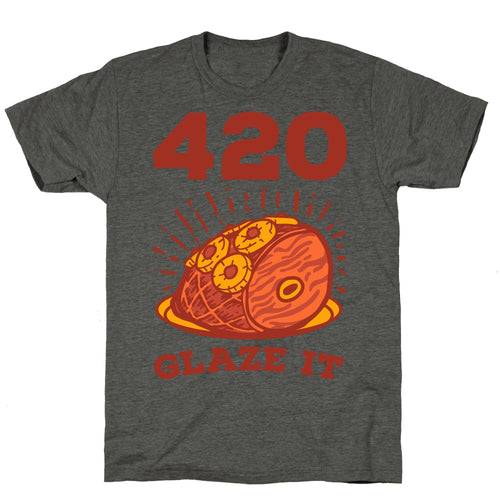 420 Glaze it Ham Unisex Triblend Tee Hoodie, Sweatshirt | CoreVibeTees.com (Image 2)