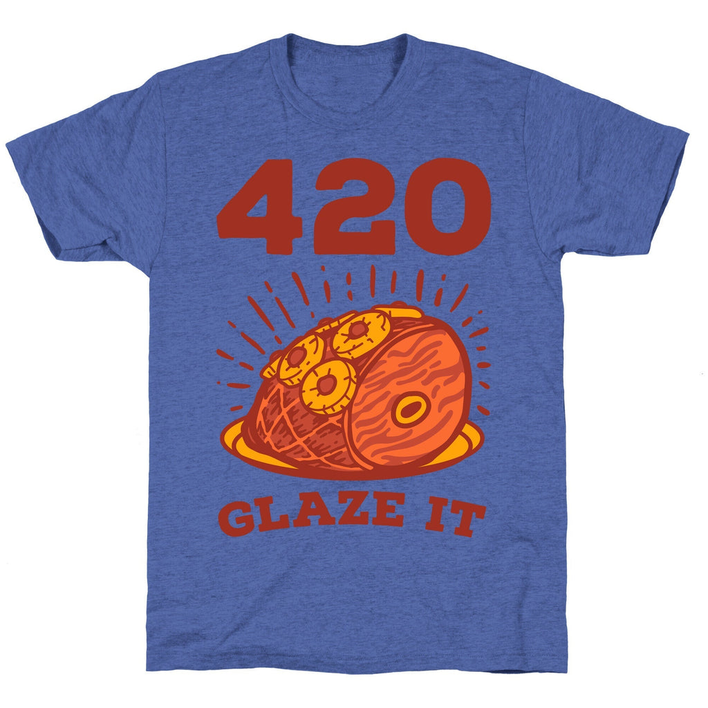 420 Glaze it Ham Unisex Triblend Tee Hoodie, Sweatshirt | CoreVibeTees.com (Image 4)