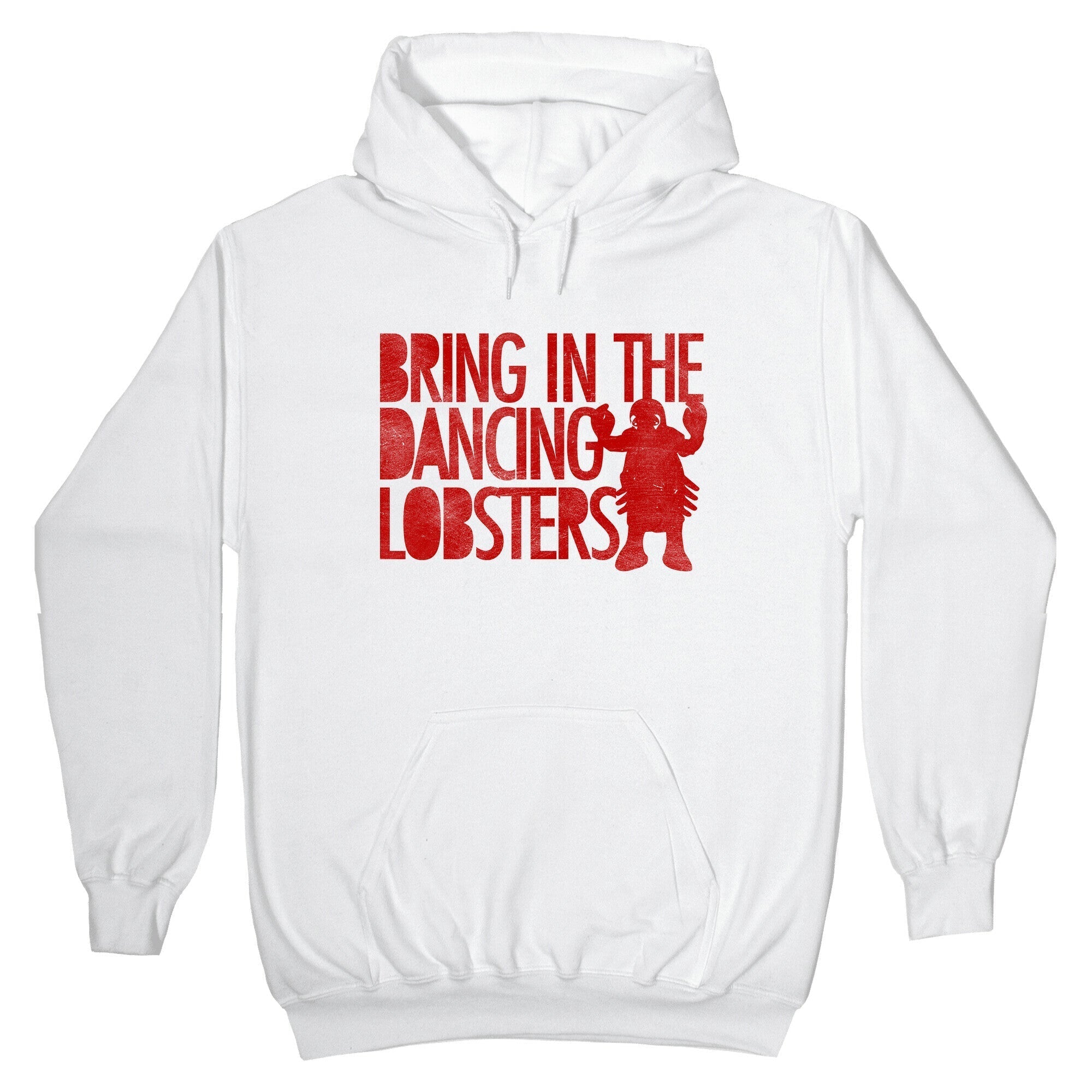 Bring In The Dancing Lobsters Hoodie T-Shirts, Sweatshirt | CoreVibeTees.com