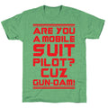 Are You a Mobile Suit Pilot Cuz Gun-Dam Unisex Triblend Tee Hoodie, Sweatshirt | CoreVibeTees.com (Image 1)