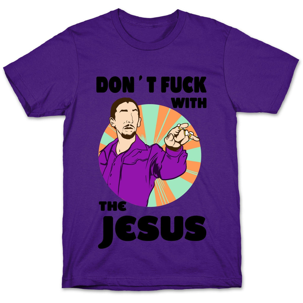 Don't Fuck with the Jesus! T-Shirt Hoodie, Sweatshirt | CoreVibeTees.com (Image 5)
