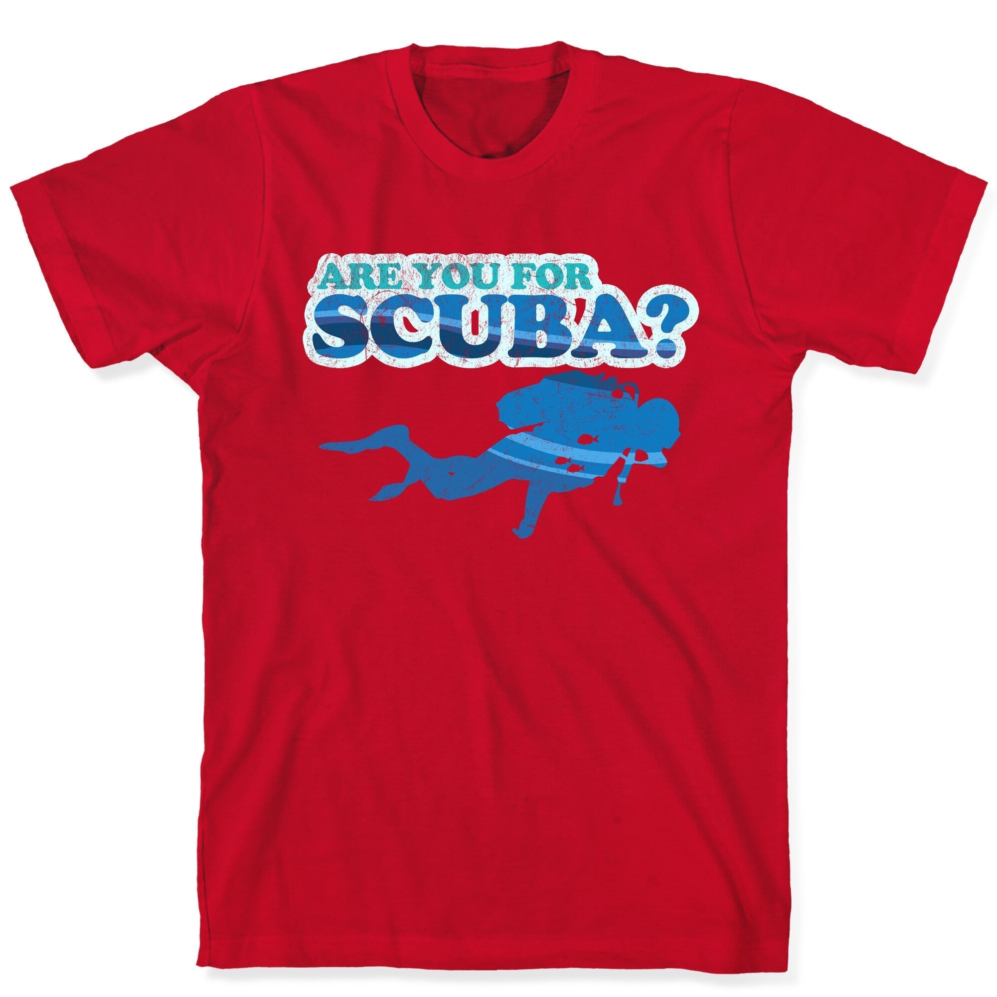 Are You for Scuba? T-Shirt Hoodie, Sweatshirt | CoreVibeTees.com (Image 5)
