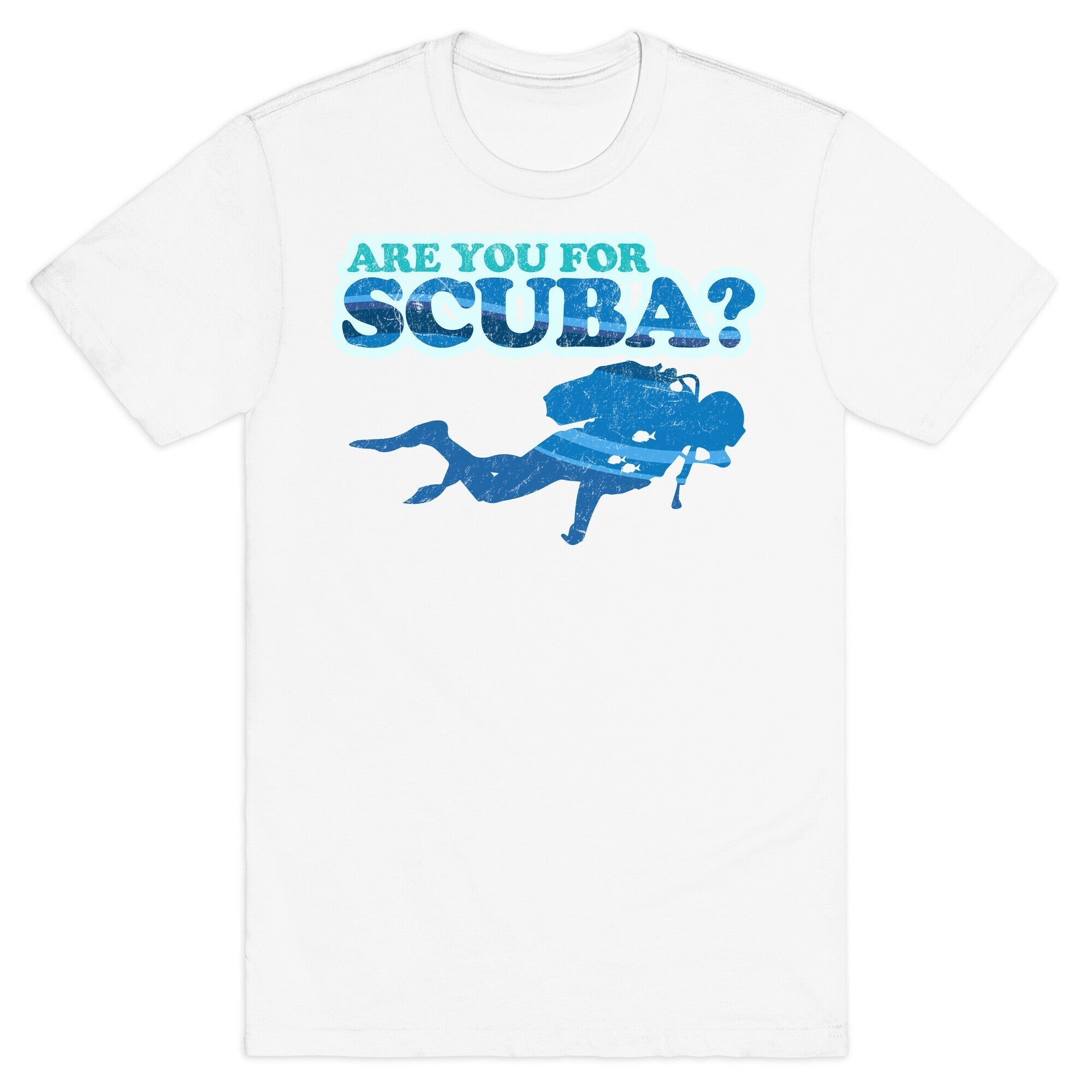 Are You for Scuba? T-Shirt Hoodie, Sweatshirt | CoreVibeTees.com (Image 2)