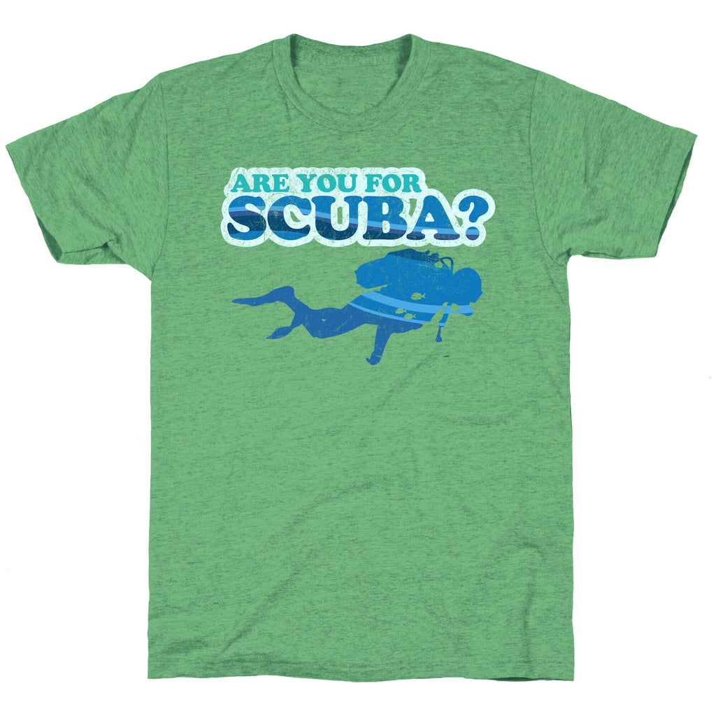 Are You for Scuba? Unisex Triblend Tee Hoodie, Sweatshirt | CoreVibeTees.com (Image 1)