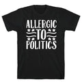 Allergic To Politics T-Shirt Hoodie, Sweatshirt | CoreVibeTees.com (Image 1)