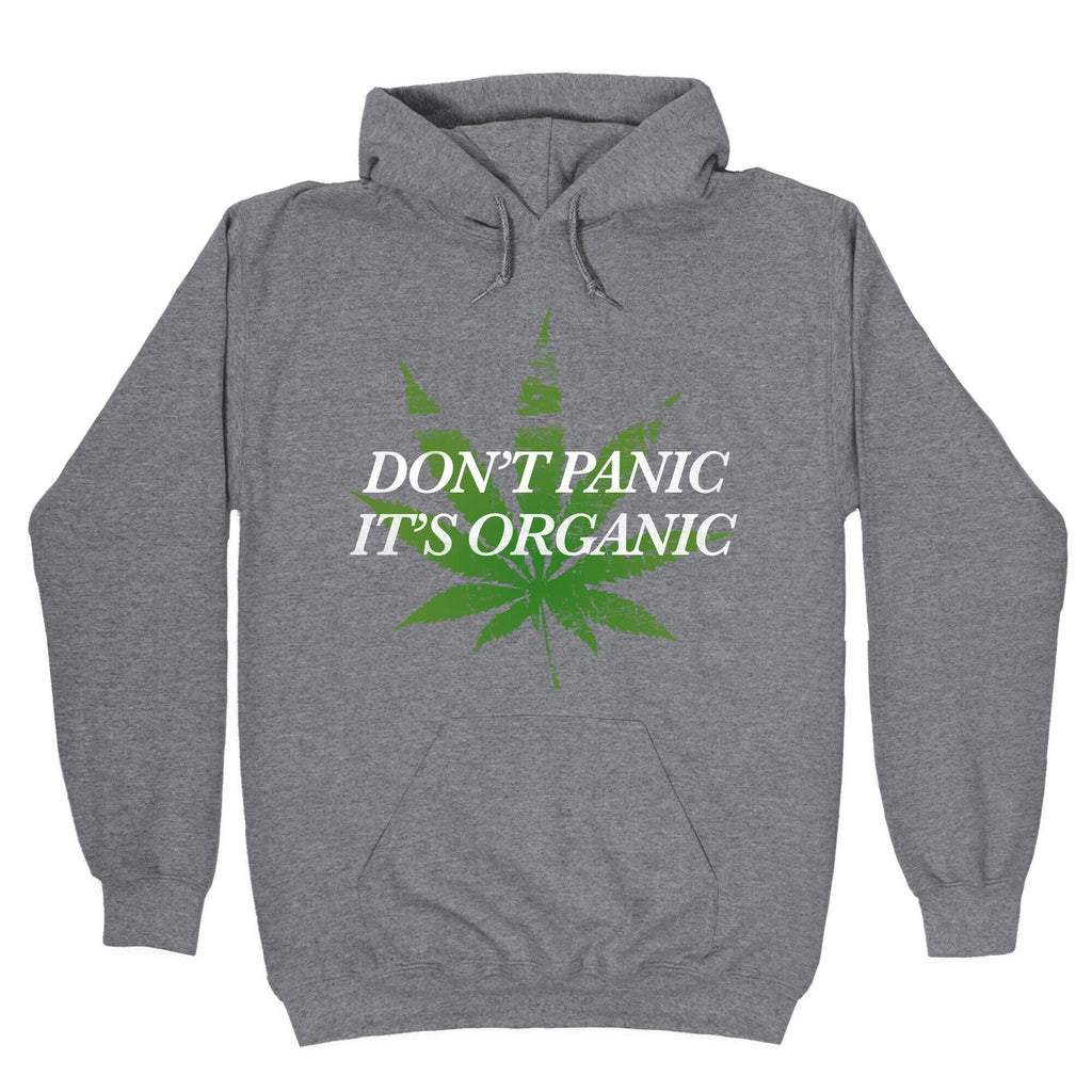 Don't Panic, It's Organic Hoodie T-Shirts, Sweatshirt | CoreVibeTees.com (Image 1)