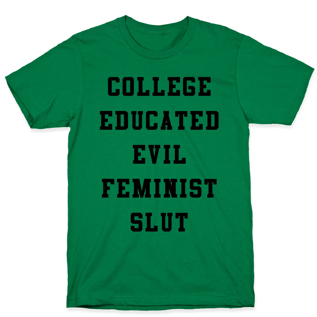 College Educated Evil Feminist Slut T-Shirt Hoodie, Sweatshirt | CoreVibeTees.com (Image 4)