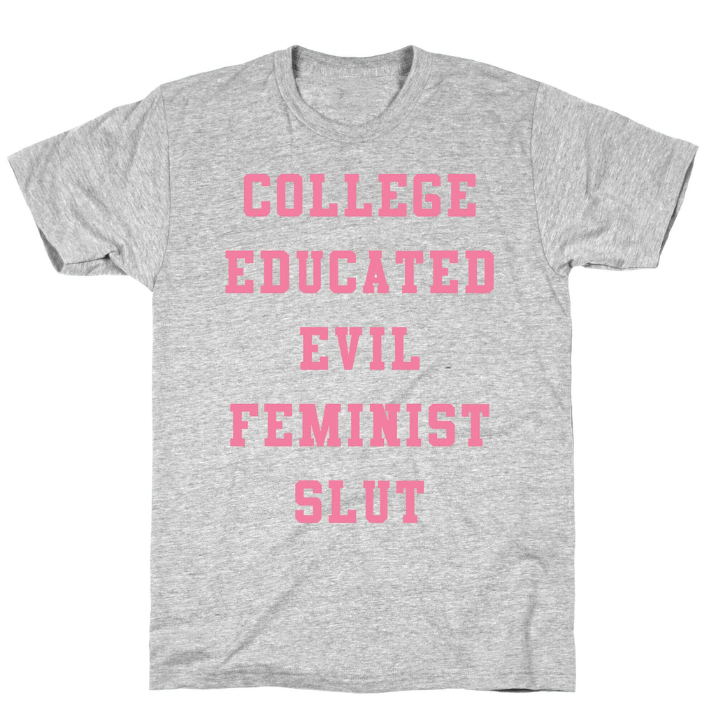 College Educated Evil Feminist Slut T-Shirt Style001 Hoodie, Sweatshirt | CoreVibeTees.com (Image 3)