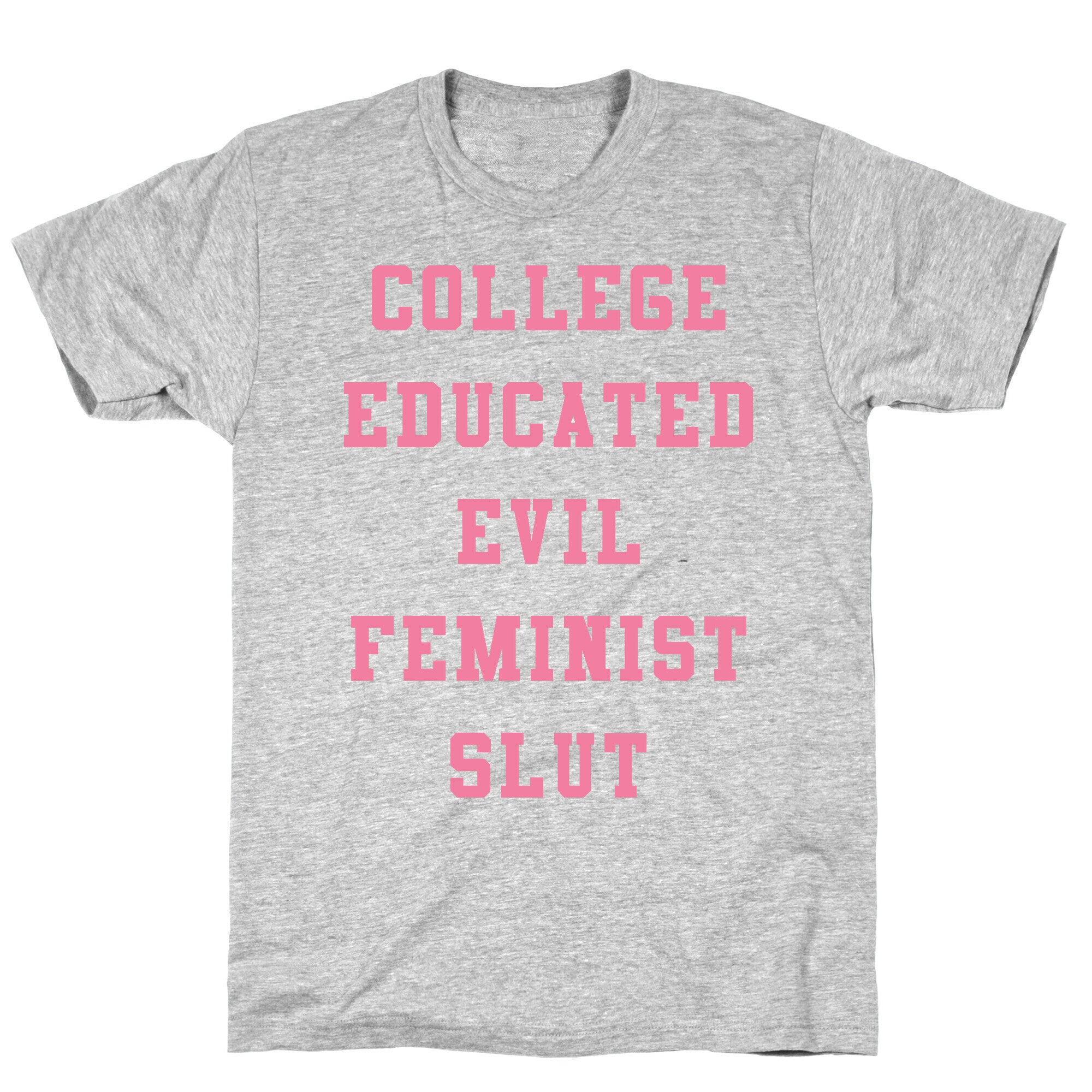 College Educated Evil Feminist Slut T-Shirt Style001 Hoodie, Sweatshirt | CoreVibeTees.com (Image 3)