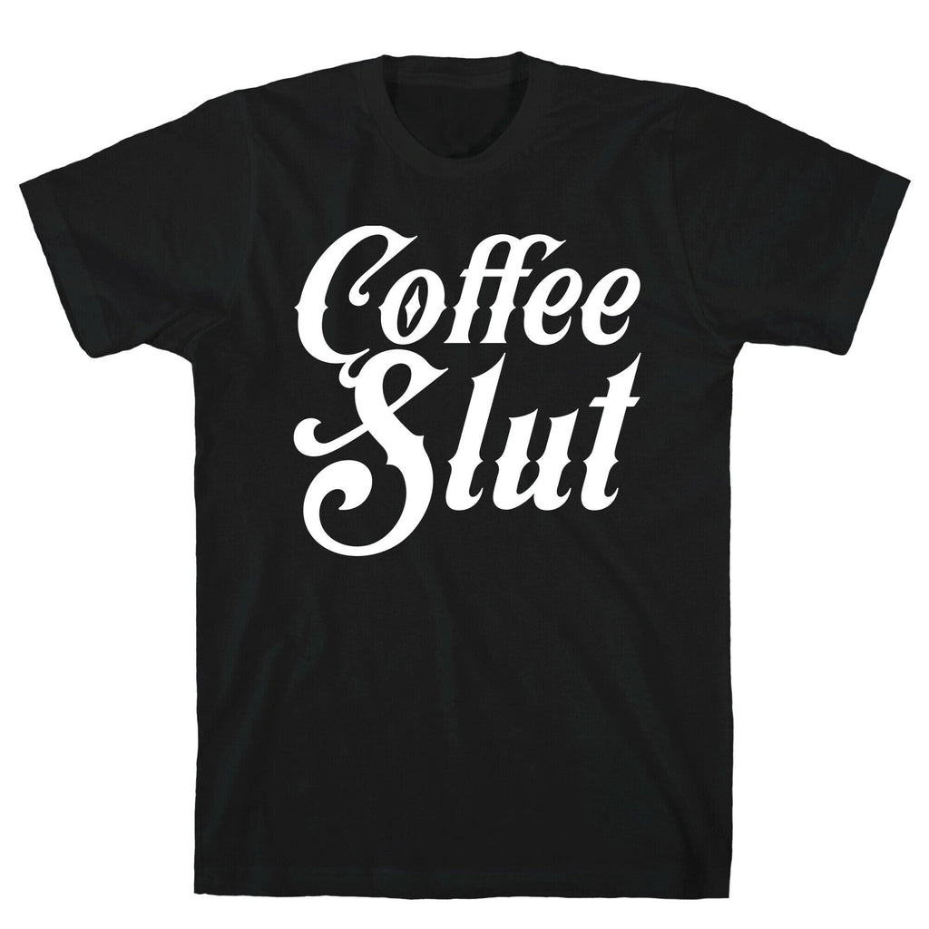 Coffee Slut T-Shirt Hoodie, Sweatshirt | CoreVibeTees.com (Image 1)